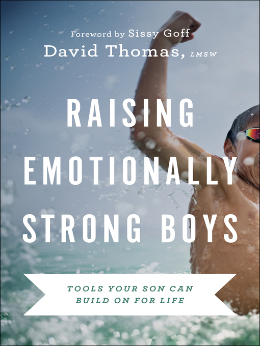 Title details for Raising Emotionally Strong Boys by David Thomas - Wait list